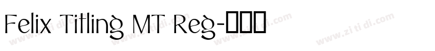 Felix Titling MT Reg字体转换